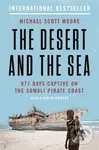 The Desert and the Sea (977 Days Captive on the Somali Pirate Coast) - kniha z kategorie Humanitní a společenské vědy