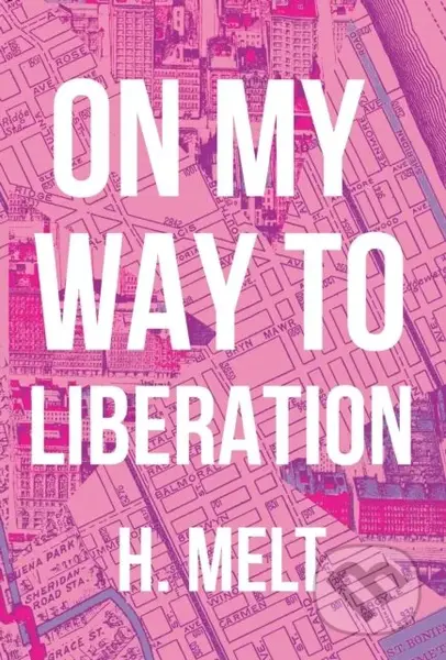 On My Way to Liberation - H. Melt - kniha z kategorie Poezie