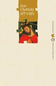 Síť víry - Petr Chelčický