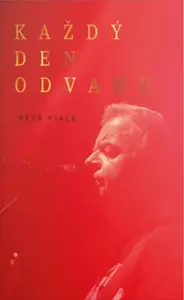 Každý den odvahu - Petr Fiala