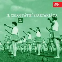 Různí interpreti – II. Celostátní spartakiáda 2.