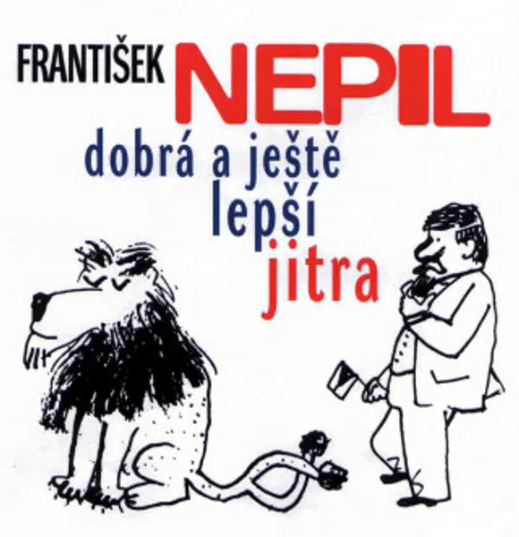 František Nepil v Dobrém jitru - František Nepil, Rudolf Křesťan, Zdenka Nepilová, Karel Tejkal - audiokniha