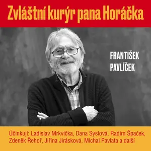 Zvláštní kurýr pana Horáčka - František Pavlíček - audiokniha