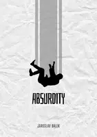 Absurdity - Jaroslav Bálek - e-kniha