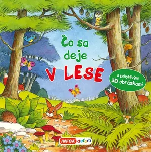 Čo sa deje v lese