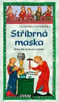 Stříbrná maska - Vlastimil Vondruška