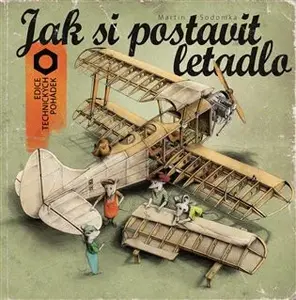 Jak si postavit letadlo - Martin Sodomka