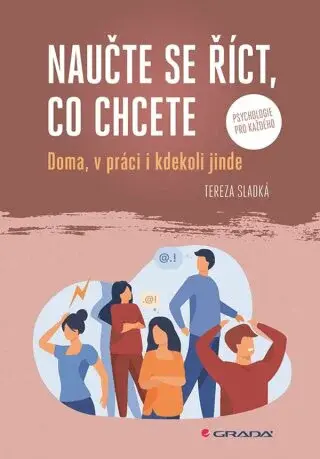 Naučte se říct, co chcete - Tereza Sladká - e-kniha