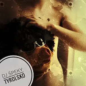 DJ Špeky – Tyrolsko
