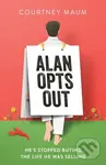 Alan Opts Out - Courtney Maum