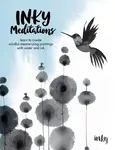 Inky Meditations - Inky