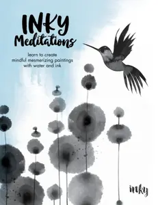 Inky Meditations - Inky