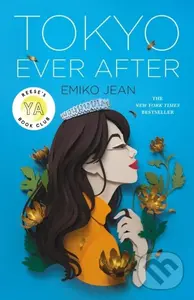 Tokyo Ever After - Emiko Jean
