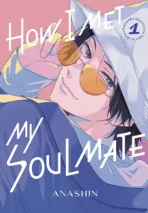 How I Met My Soulmate 1 - Anashin