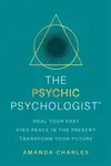 The Psychic Psychologist - Amanda Charles