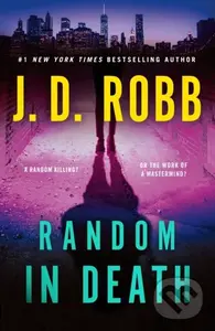 Random in Death (An Eve Dallas Novel) - J. D. Robb