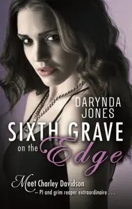 Sixth Grave on the Edge - Jones Darynda