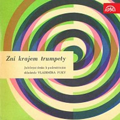 Dechová hudba Supraphon, Jindřich Bauer – Zní krajem trumpety