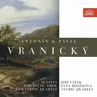 Jana Brožková, Jiří Válek, Stamicovo kvarteto – Vranický Antonín & Pavel: Sextety pro flétnu, hoboj a smyčcové kvarteto