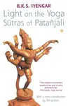 LIGHT ON YOGA SUTRAS OF TPB - B. K. S. Iyengar