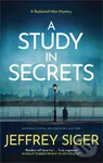 A Study in Secrets - Jeffrey Siger