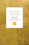 Tsongkhapa - Thupten Jinpa