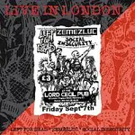 Left for Dead, Social Insecurity, Zeměžluč – Live in London