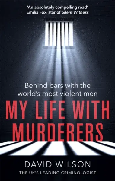 My Life with Murderers - David Wilson