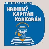 Jan Vlasák – Assollant: Hrdinný kapitán Korkorán CD-MP3