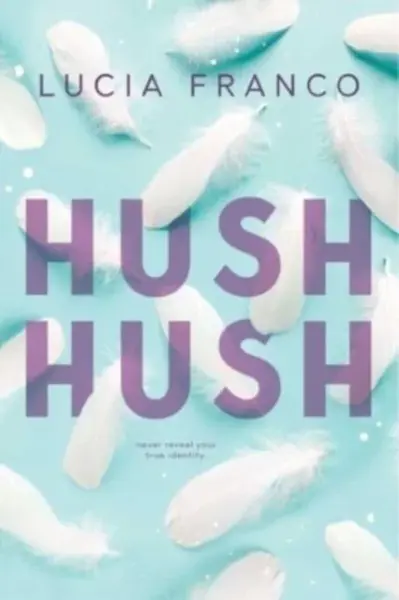 Hush Hush - Lucia Franco