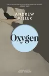 Oxygen - Andrew Miller