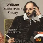 Milan Friedl – Shakespeare: Sonety