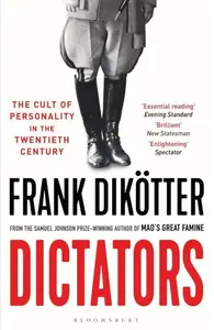 Dictators - Frank Dikotter