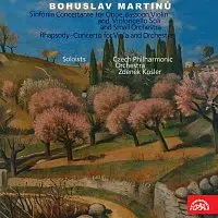 sólisté, Česká filharmonie/Zdeněk Košler – Martinů: Rapsódie pro violu a orchestr, Koncertantní symfonie