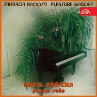 Karel Růžička – Zahrada radosti (Pleasure Garden)