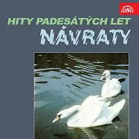 Různí interpreti – Návraty - Hity padesátých let