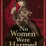 No Women Were Harmed - Heather Mottershead