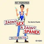 Pat Fitzpatrick – Žádný sex a žádný spánek CD