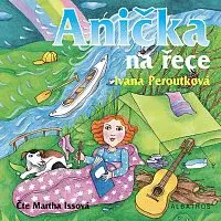 Ivana Peroutková – Anička na řece CD-MP3