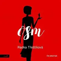 Radka Třeštíková – Osm