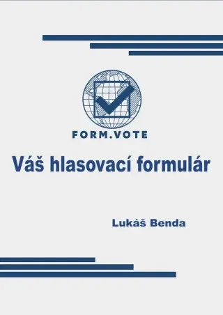 FORM.VOTE  Váš hlasovací formulár - Lukáš Benda - e-kniha