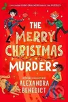 Merry Christmas Murders - Alexandra Benedict,Merry Christmas Murders - Alexandra Benedict