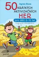 50 krátkých aktivizačních her (Defekt) - Agnes Boos