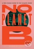 No Planet B (A Teen Vogue Guide to the Climate Crisis) - kniha z kategorie Humanitní a společenské vědy