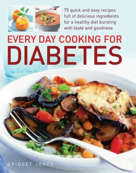 Every Day Cooking for Diabetes - Bridget Jones