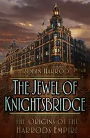The Jewel of Knightsbridge - Robin Harrod