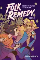 Folk Remedy: Book 1 - Jem Yoshioka