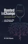 Rooted in Change - Andrew Neather, Jane, MW Masters