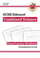 GCSE Combined Science Edexcel Exam Practice Workbook - Foundation (answers sold separately) - CGP Books