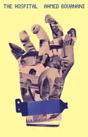 The Hospital - Ahmed Bouanani